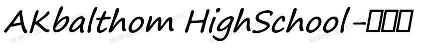 AKbalthom HighSchool字体转换